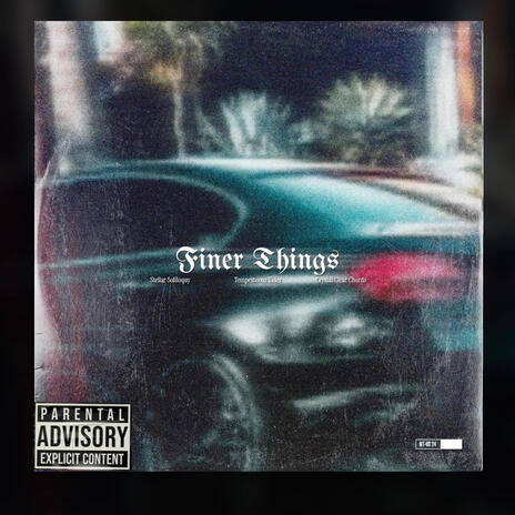 Finer Things | Boomplay Music