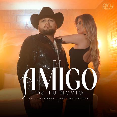 El Amigo De Tu Novio | Boomplay Music