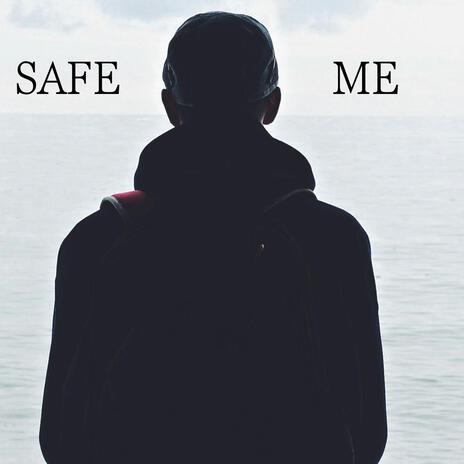 Safe Me | Boomplay Music