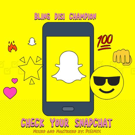 Check Your SnapChat | Boomplay Music