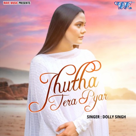 Jhutha Tera Pyar | Boomplay Music