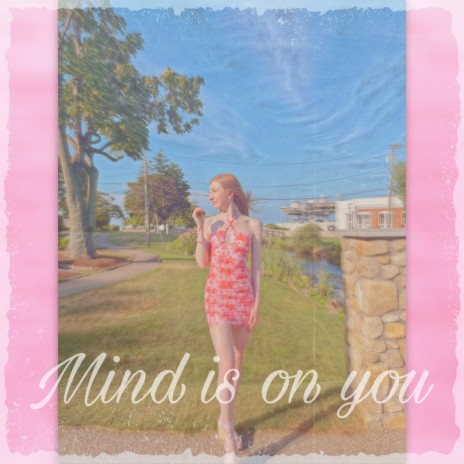 Mind Is On You | Boomplay Music