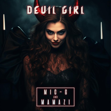 Devil Girl ft. Mamazi | Boomplay Music