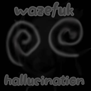 Hallucination