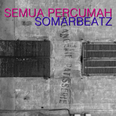 Semua Percumah ft. Mei Somar | Boomplay Music