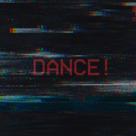 Dance! | Boomplay Music