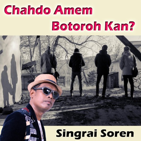 Chahdo Amem Botoroh Kan? | Boomplay Music