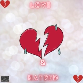 Love & Hatred