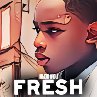 FRESH lyrics | Boomplay Music