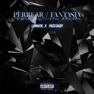 PERREAR / FANTASIA