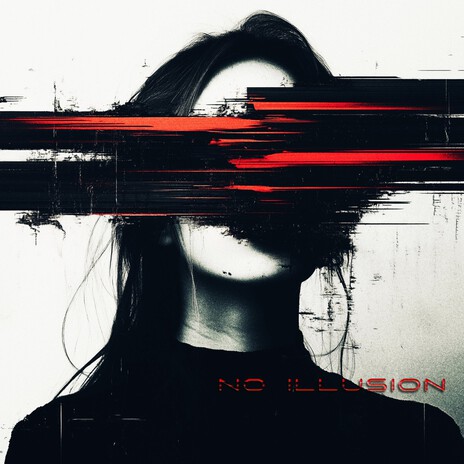 No Illusion | Boomplay Music