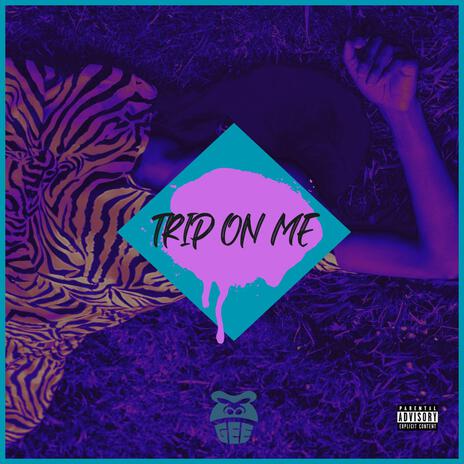 Trip On me | Boomplay Music