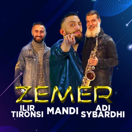 Zemer ft. Adi Sybardhi & Mandi | Boomplay Music