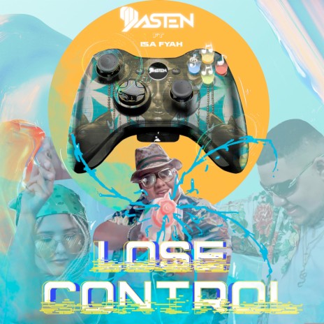 Lose Control ft. Isa Fyah | Boomplay Music