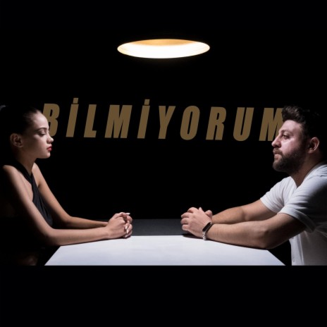 Bilmiyorum | Boomplay Music