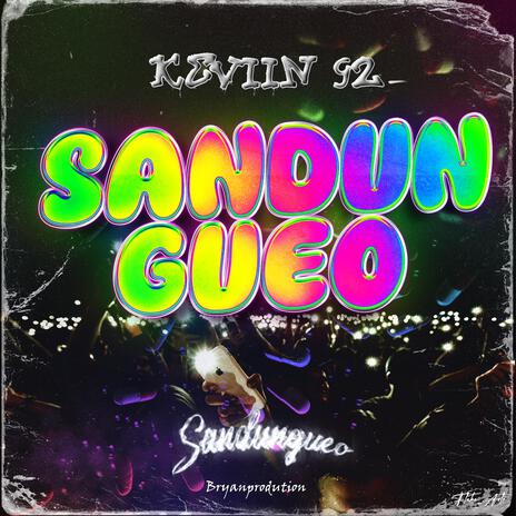 Sandugueo ft. Keviin 92 | Boomplay Music