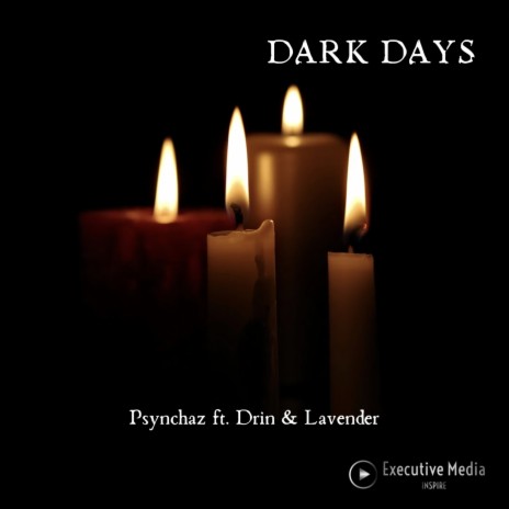 DARK DAYS ft. Drin & Lavender | Boomplay Music