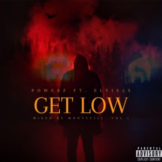 Get Low ft. Elvis2x lyrics | Boomplay Music