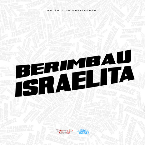 Berimbau Israelita ft. DJ DANIELCABR | Boomplay Music