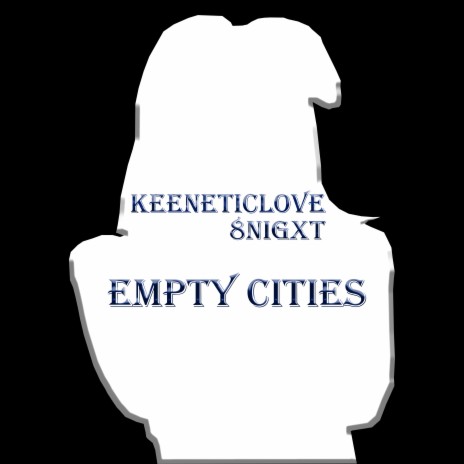 Empty Cities ft. 8NIGXT | Boomplay Music