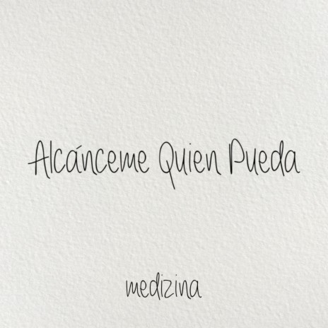 Alcánceme Quien Pueda | Boomplay Music