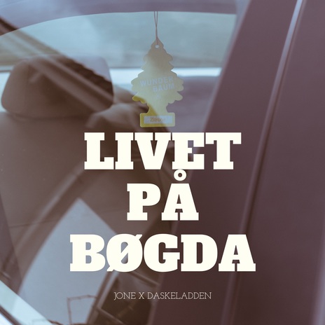 Livet på bøgda ft. Daskeladden | Boomplay Music