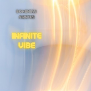 Infinite Vibe