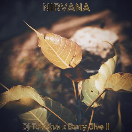 NIRVANA ft. Berry Jive II | Boomplay Music