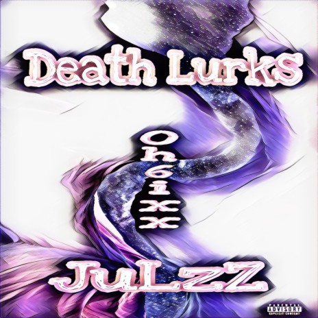 JulzZ_Death Lurks | Boomplay Music