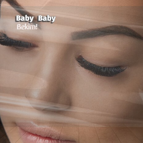 Baby Baby | Boomplay Music