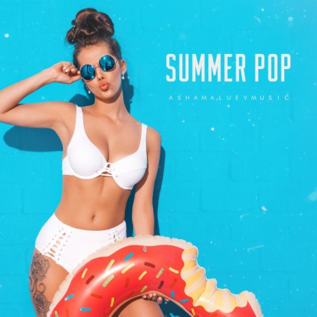 Summer Pop | Boomplay Music