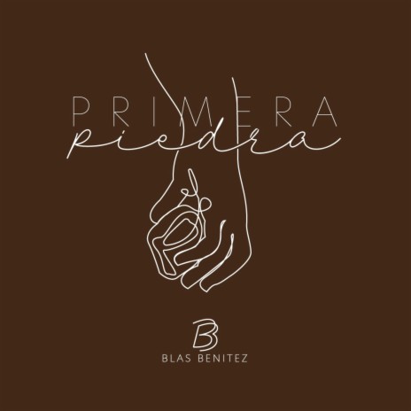 Primera piedra | Boomplay Music