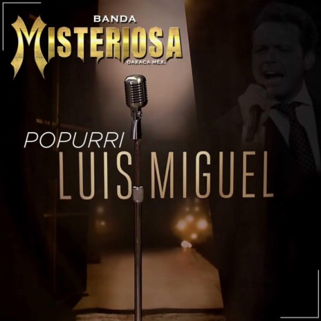 Popurri Luis Miguel