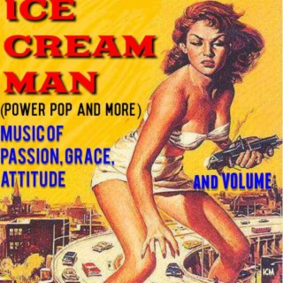 Episode 405: Ice Cream Man Power Pop and More #405