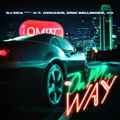 On My Way ft. O.T. Genasis, Eric Bellinger & AD | Boomplay Music