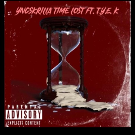 TIME LOST ft. T.Y.E K | Boomplay Music