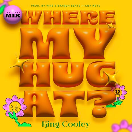 Where My Hug At? (Radio Edit) | Boomplay Music