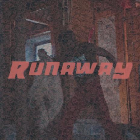 Runaway | Boomplay Music