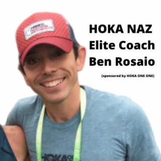 Bonus: HOKA NAZ Elite Coach Ben Rosario Talks Trials, Dreaming Big (sponsored by HOKA ONE ONE)