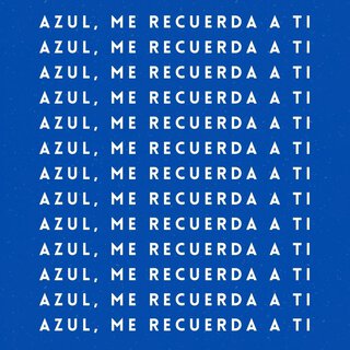 Azul, me recuerda a ti