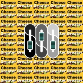 Cheese Greater