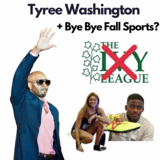 Ivy League Cancels Sports, Trayvon Bromell is Back, Guest Tyree Washington on his Incredible Life