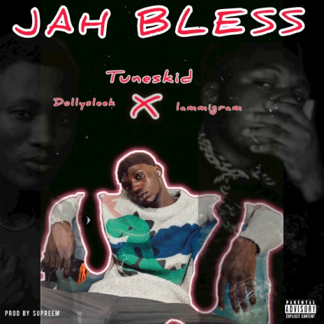 Jah Bless ft. Lamigram & Dollysleek | Boomplay Music