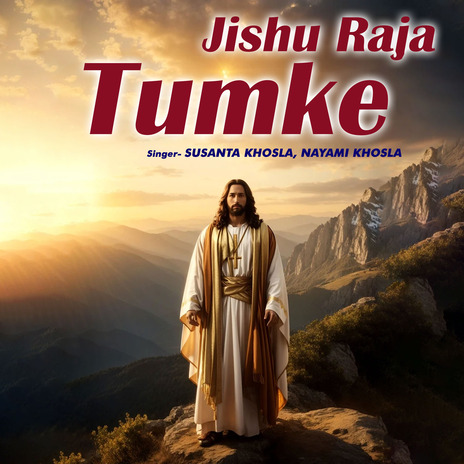 Jishu Raja Tumke ft. Nayami Khosla | Boomplay Music