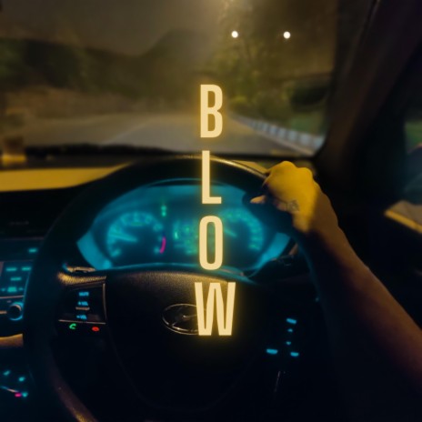 BLOW | Boomplay Music