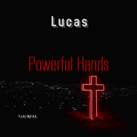 Powerful Hands | Boomplay Music