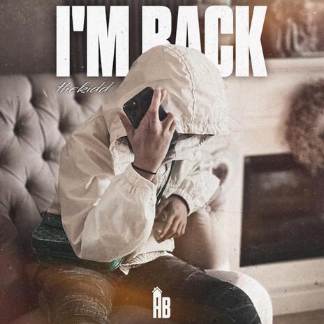 I'M BACK | Boomplay Music