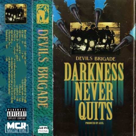 DARKNESS NEVER QUITS