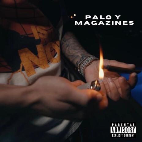 Palo Y Magazines | Boomplay Music