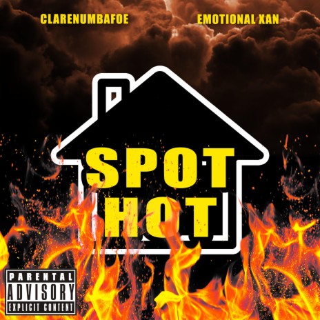 Spot Hot ft. Emotional Xan | Boomplay Music